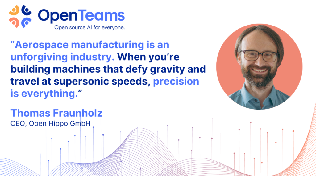Thomas Fraunholz, CEO, Open Hippo GmbH shares his thoughts on open source and the Aerospace manufacturing industry