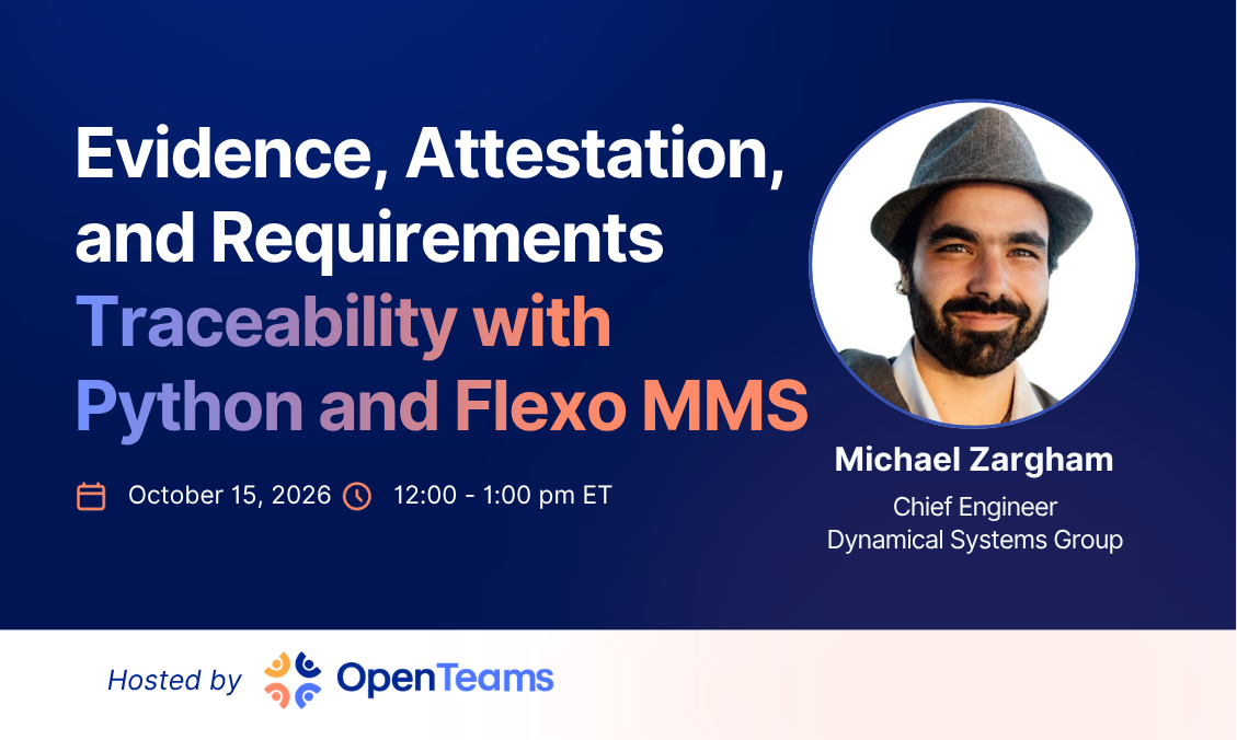 [OSA Community event] Evidence, Attestation, and Reqs Traceability with Flexo MMS w/Michael Zargham